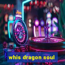 whis dragon soul